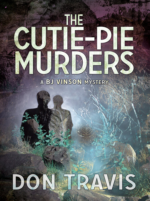 Title details for The Cutie-Pie Murders by Don Travis - Available